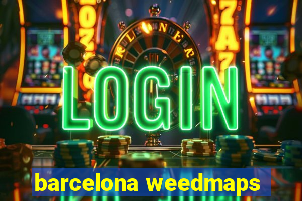 barcelona weedmaps