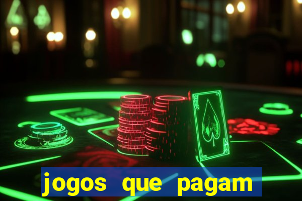 jogos que pagam dinheiro de verdade na hora