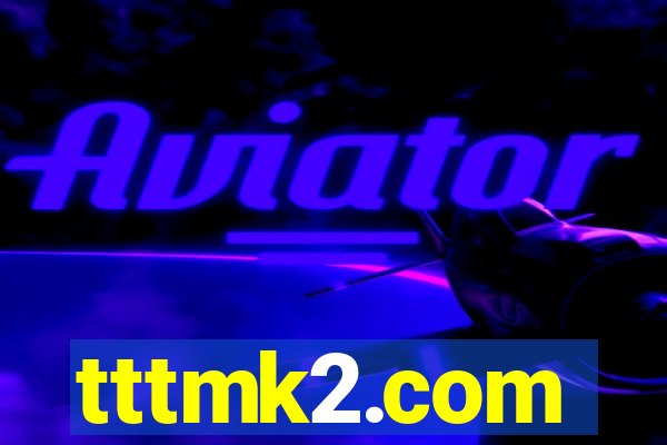 tttmk2.com