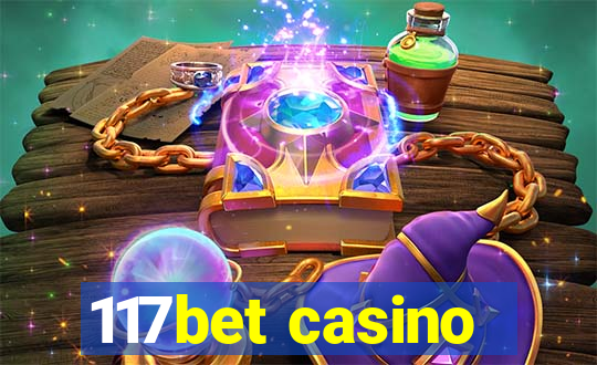 117bet casino