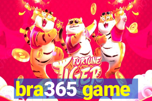 bra365 game