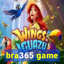 bra365 game