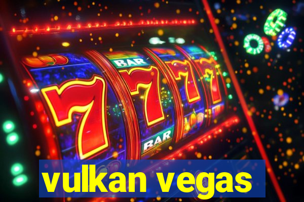 vulkan vegas