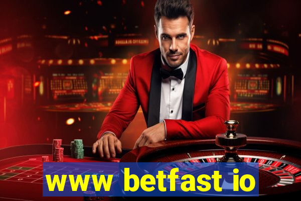 www betfast io