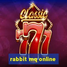 rabbit mq online