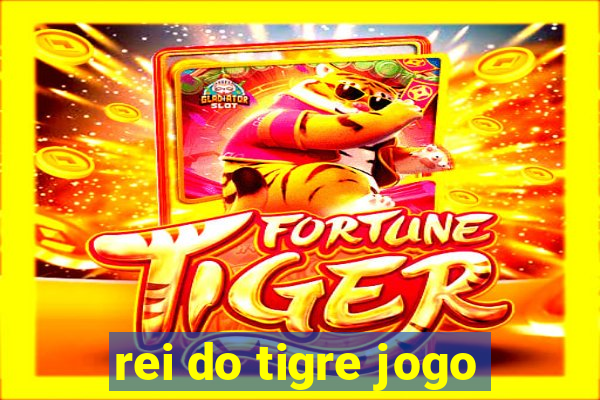 rei do tigre jogo