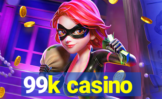 99k casino