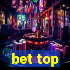 bet top