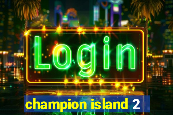 champion island 2