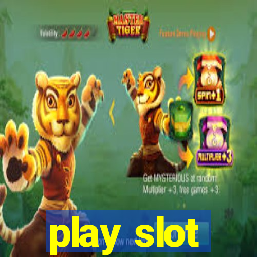 play slot