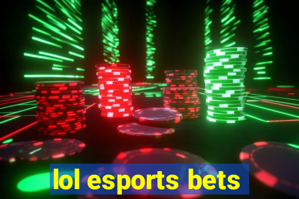 lol esports bets