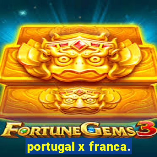 portugal x franca.