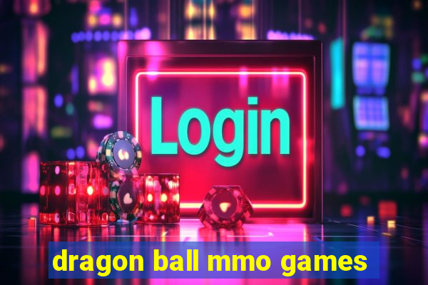 dragon ball mmo games