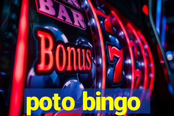 poto bingo