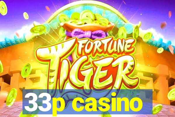 33p casino