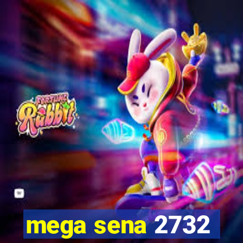 mega sena 2732