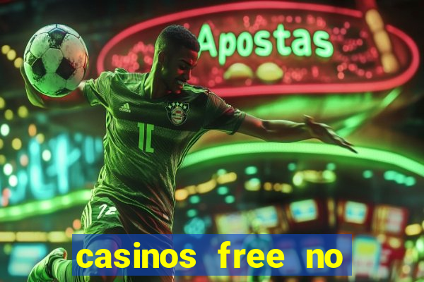 casinos free no deposit bonus