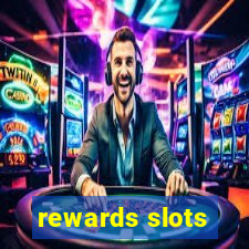 rewards slots