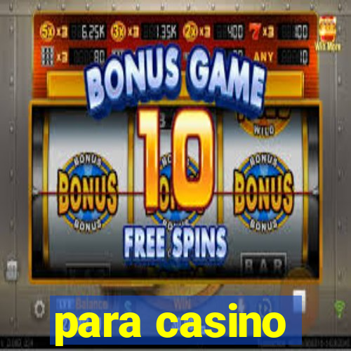 para casino