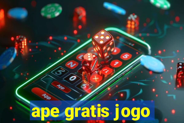 ape gratis jogo