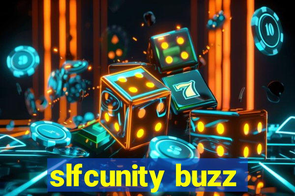 slfcunity buzz