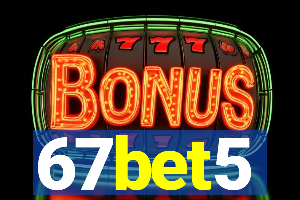 67bet5