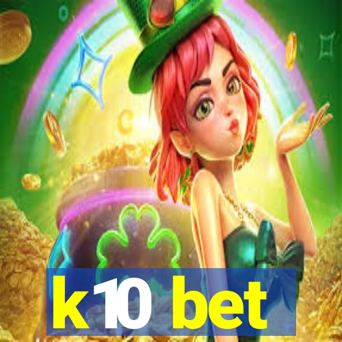 k10 bet