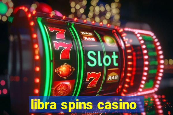 libra spins casino