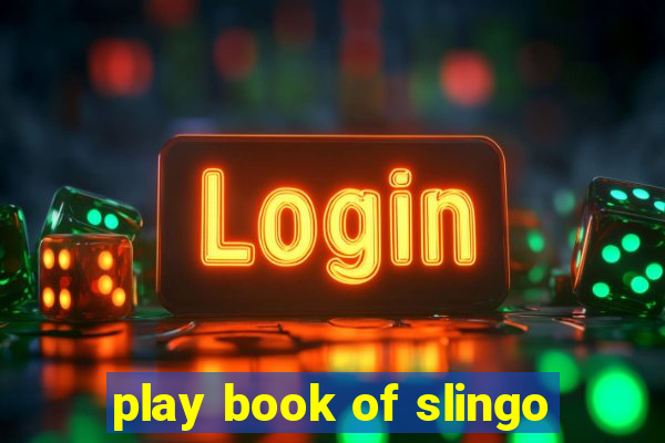 play book of slingo