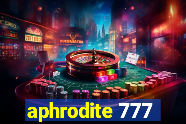 aphrodite 777