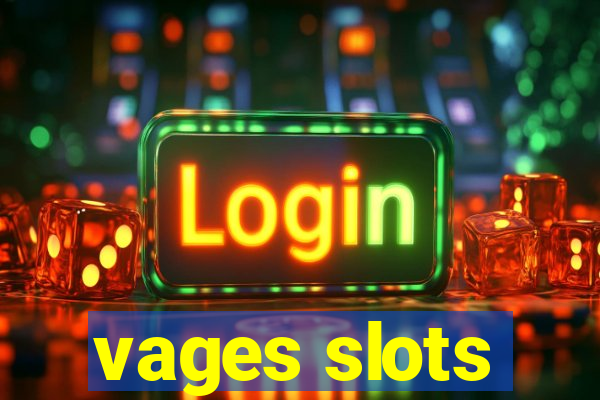 vages slots