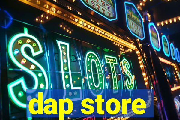 dap store