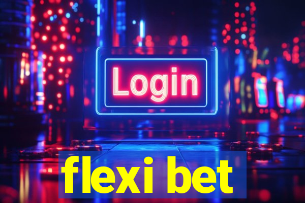 flexi bet