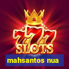 mahsantos nua