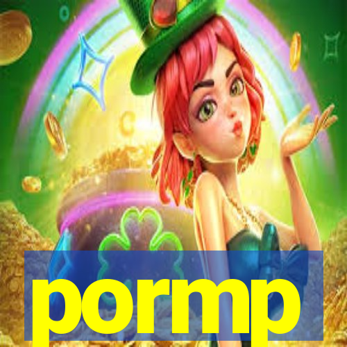 pormp