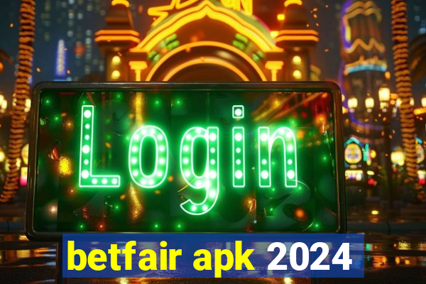 betfair apk 2024