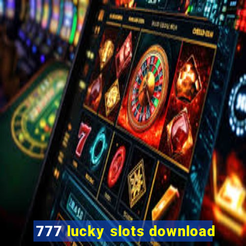 777 lucky slots download