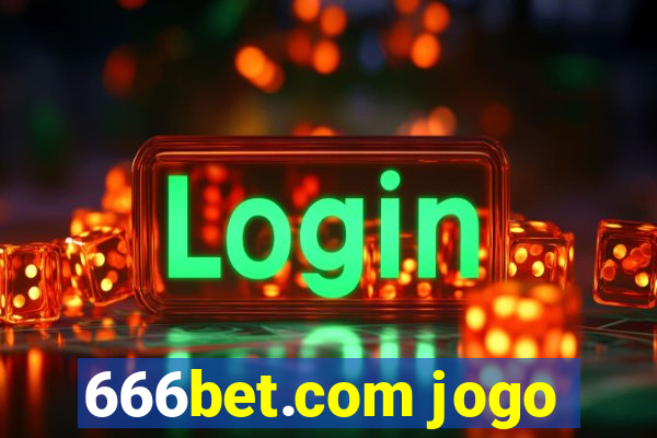 666bet.com jogo