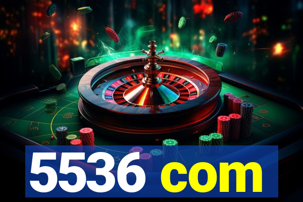 5536 com