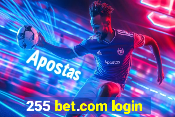 255 bet.com login