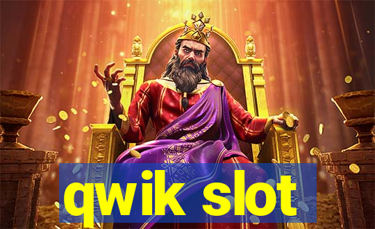 qwik slot