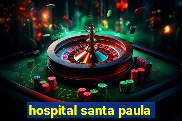 hospital santa paula