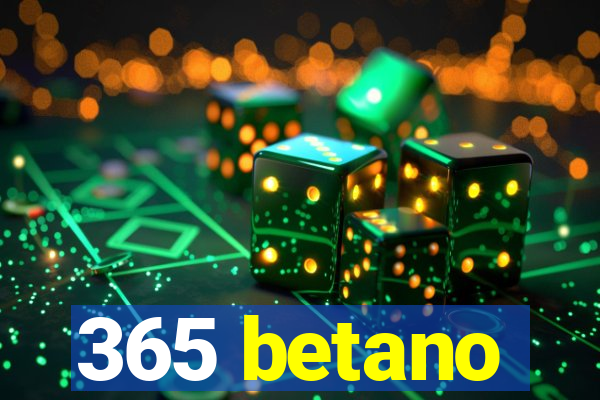 365 betano