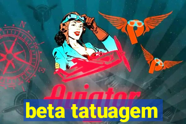 beta tatuagem