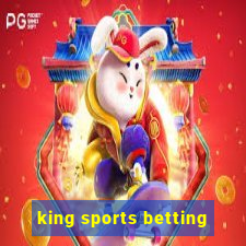 king sports betting