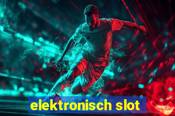 elektronisch slot