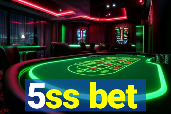 5ss bet