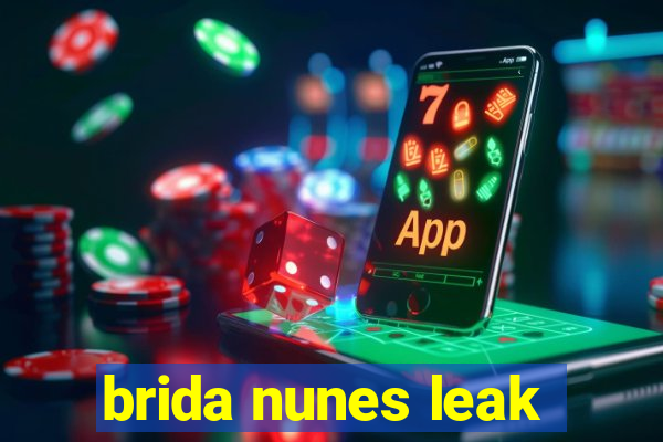 brida nunes leak