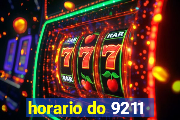 horario do 9211