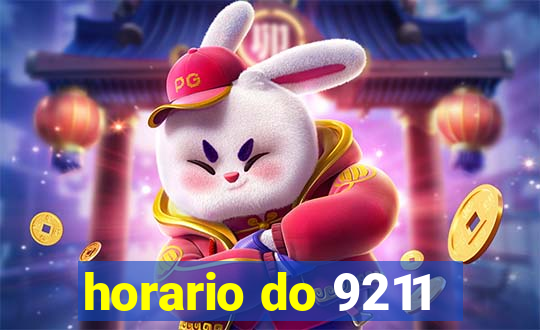 horario do 9211